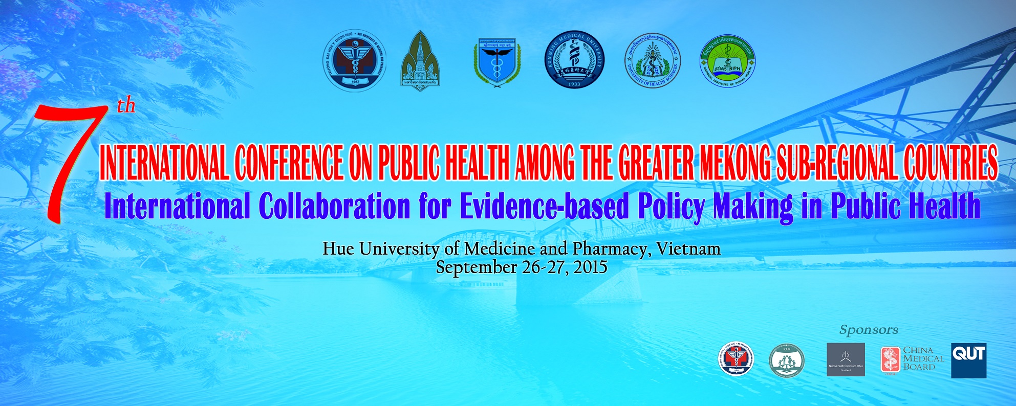 The 7th International conference on Public Health among GMS countries - THE CONFERENCE PROGRAM